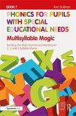 Phonics for Pupils with Special Educational Needs Book 7: Multisyllable Magic (eBook, ePUB)