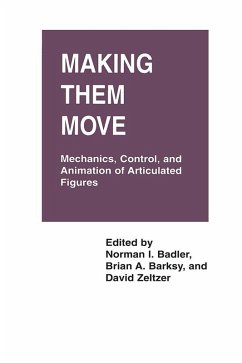 Making Them Move (eBook, ePUB) - Badler, Norman I.; Barsky, Brian A.; Zeltzer, David