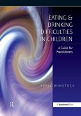 Eating and Drinking Difficulties in Children (eBook, ePUB)
