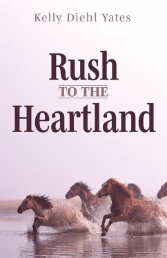 Rush to the Heartland (eBook, ePUB)