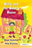 Willy and the Wobbly House (eBook, ePUB) Willy and the Wobbly House (eBook, ePUB)