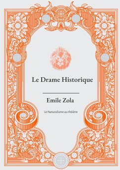 Le Drame Historique (eBook, ePUB) - Zola, Émile