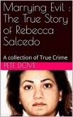Marrying Evil : The True Story of Rebecca Salcedo (eBook, ePUB)