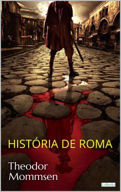 HISTÓRIA DE ROMA - T. Mommsen (eBook, ePUB) - Mommsen, Theodor