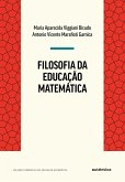 Filosofia da Educação Matemática (eBook, ePUB)