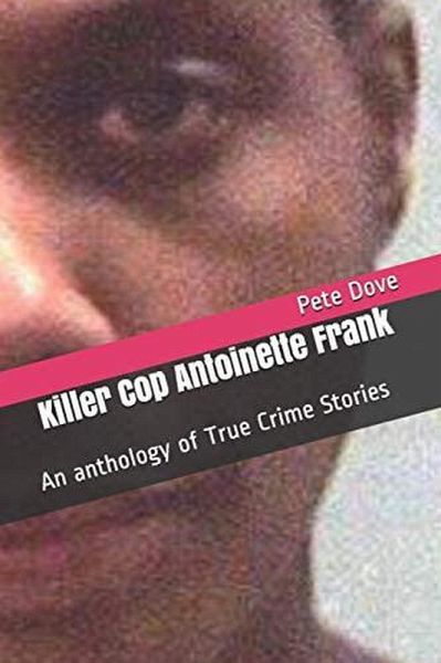 Killer Cop Antoinette Frank (eBook, ePUB) Killer Cop Antoinette Frank (eBook, ePUB)