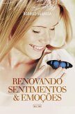 Renovando sentimentos e emoções (eBook, ePUB) Renovando sentimentos e emoções (eBook, ePUB)
