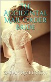 The Accidental Mail Order Bride (eBook, ePUB)