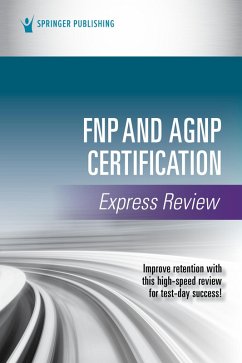 FNP and AGNP Certification Express Review (eBook, ePUB) - Springer Publishing Company
