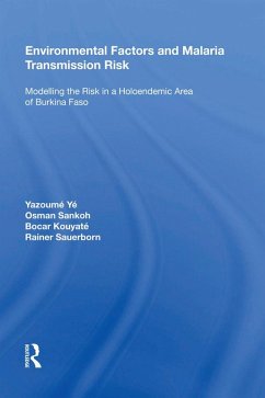 Environmental Factors and Malaria Transmission Risk (eBook, ePUB) - Yé, Yazoumé