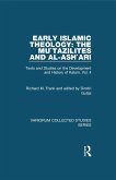 Early Islamic Theology: The Mu`tazilites and al-Ash`ari (eBook, ePUB)