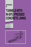 Tunnels with In-situ Pressed Concrete Lining (eBook, ePUB)