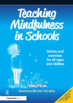 Teaching Mindfulness in Schools (eBook, ePUB) - Moon, Penny