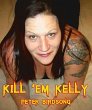 Kill 'Em Kelly (eBook, ePUB) - Bild 1