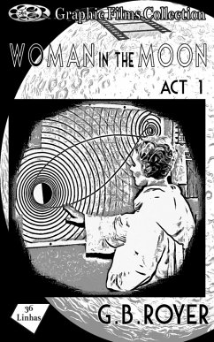 Cover Graphic Films Collection - woman in the moon - act 1 (eBook, ePUB)