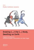 Drawing (...) City (...) Body, Dwelling on Earth (eBook, ePUB)