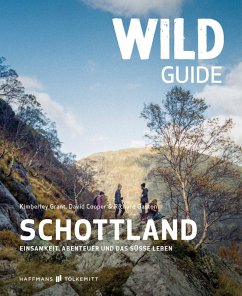 Wild Guide Schottland (eBook, ePUB) - Grant, Kimberley; Cooper, David; Gaston, Richard