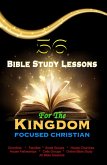 56 Bible Study lessons For the Kingdom Focused Christians (eBook, ePUB)