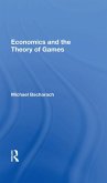Economics and the Theory of Games (eBook, ePUB) Economics and the Theory of Games (eBook, ePUB)