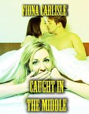 Caught In The Middle (eBook, ePUB) Caught In The Middle (eBook, ePUB)
