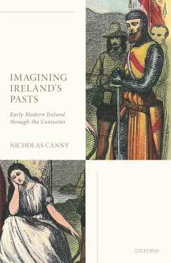 Imagining Ireland's Pasts (eBook, ePUB) - Canny, Nicholas