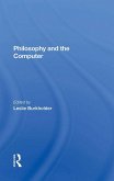Philosophy And The Computer (eBook, ePUB)