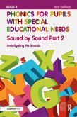 Phonics for Pupils with Special Educational Needs Book 4: Sound by Sound Part 2 (eBook, ePUB)