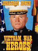 Vietnam War Heroes (eBook, ePUB)