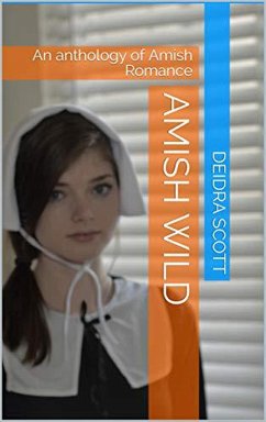 Amish Wild (eBook, ePUB) - Scott, Deidra