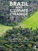 Brazil and Climate Change (eBook, ePUB) Brazil and Climate Change (eBook, ePUB)