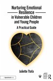 Nurturing Emotional Resilience in Vulnerable Children and Young People (eBook, ePUB)