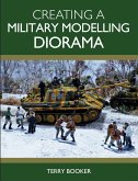 Creating a Military Modelling Diorama (eBook, ePUB)