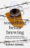 Something Better Brewing (eBook, ePUB)