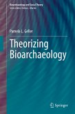 Theorizing Bioarchaeology (eBook, PDF)