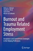 Burnout and Trauma Related Employment Stress