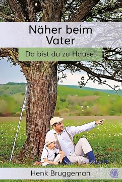 Näher beim Vater - Bruggeman, Henk