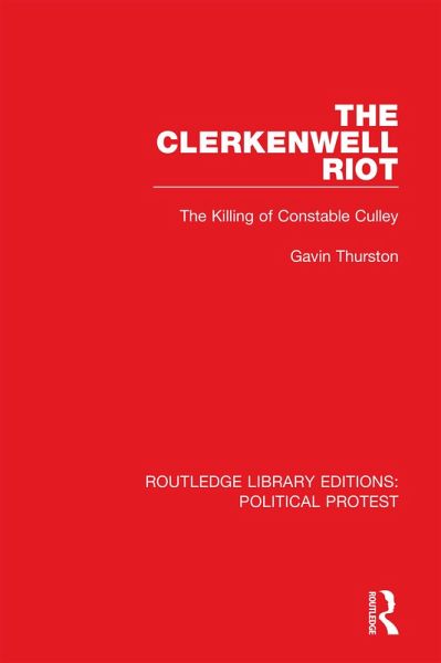 The Clerkenwell Riot (eBook, PDF) The Clerkenwell Riot (eBook, PDF)