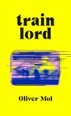 Train Lord (eBook, ePUB)