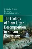 The Ecology of Plant Litter Decomposition in Stream Ecosystems (eBook, PDF)