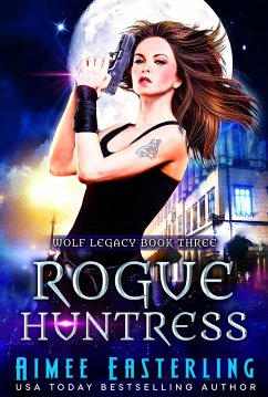 Rogue Huntress (eBook, ePUB) - Easterling, Aimee