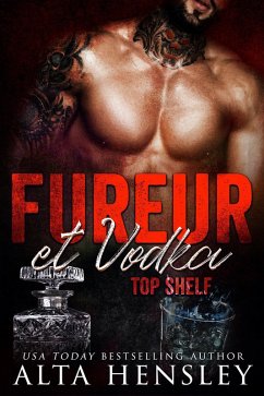 Fureur & Vodka: Dark romance au coeur d'une société secrète (Nec plus ultra, #2) (eBook, ePUB) - Hensley, Alta