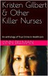 Kristen Gilbert & Other Killer Nurses... - Bild 1