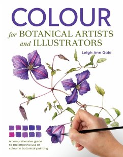 Colour for Botanical Artists and Illustrators (eBook, ePUB) - Gale, Leigh Ann