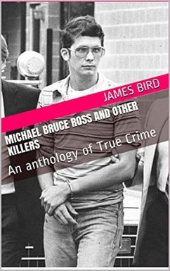 Michael Bruce Ross And Other Killers (eBook, ePUB) - Bird, James