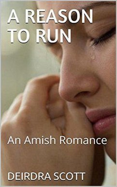 A Reason To Run An Amish Romance (eBook, ePUB) - Scott, Deirdra