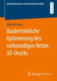 Baubetriebliche Optimierung des vollwandigen Beton-3D-Drucks (eBook, PDF)