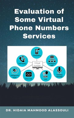 Evaluation of Some Virtual Phone Numbers Services (eBook, ePUB) - Hidaia Mahmood Alassouli, Dr.