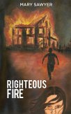 Righteous Fire (eBook, ePUB) Righteous Fire (eBook, ePUB)