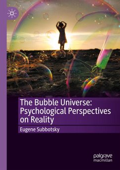 The Bubble Universe: Psychological Perspectives on Reality - Subbotsky, Eugene