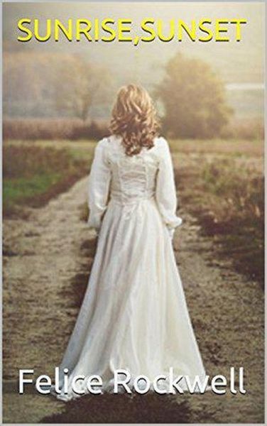 Sunrise, Sunset (eBook, ePUB) Sunrise, Sunset (eBook, ePUB)